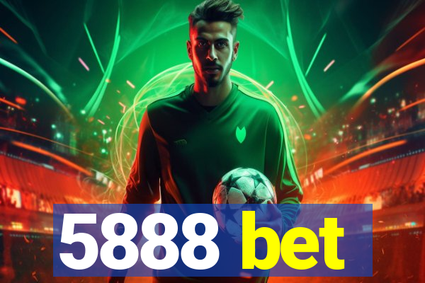 5888 bet